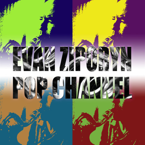 Evan Ziporyn: Pop Channel