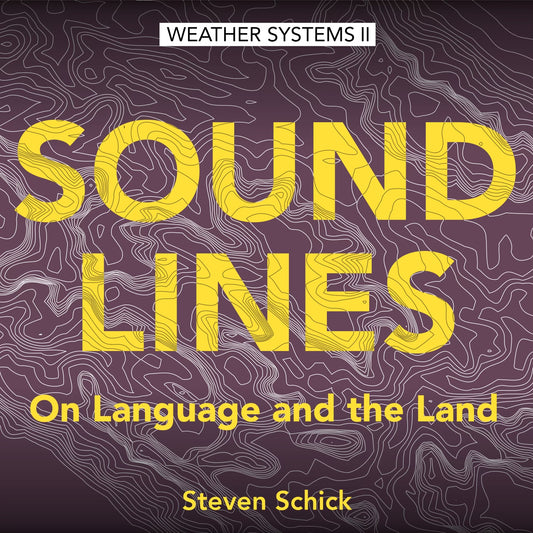 Soundlines: On Language and the Land